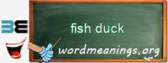 WordMeaning blackboard for fish duck
